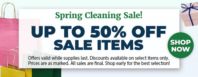 Spring Cleaning Sale! Up to 50% Off Sale Items!