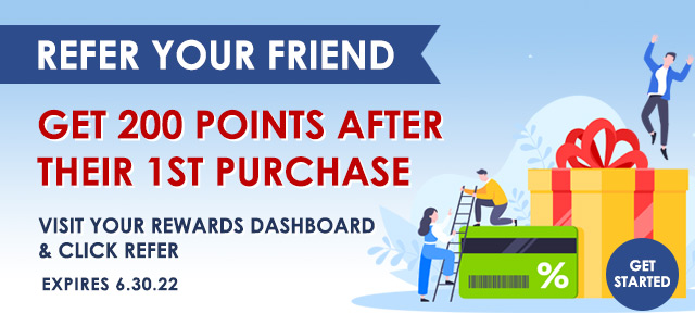 REFER YOUR FRIEND Y GET 200 POINTS AFTER , THEIR 1ST PURCHASE - VISIT YOUR REWARDS DASHBOARD m CLICK REFER EXPIRES 6.30.22 