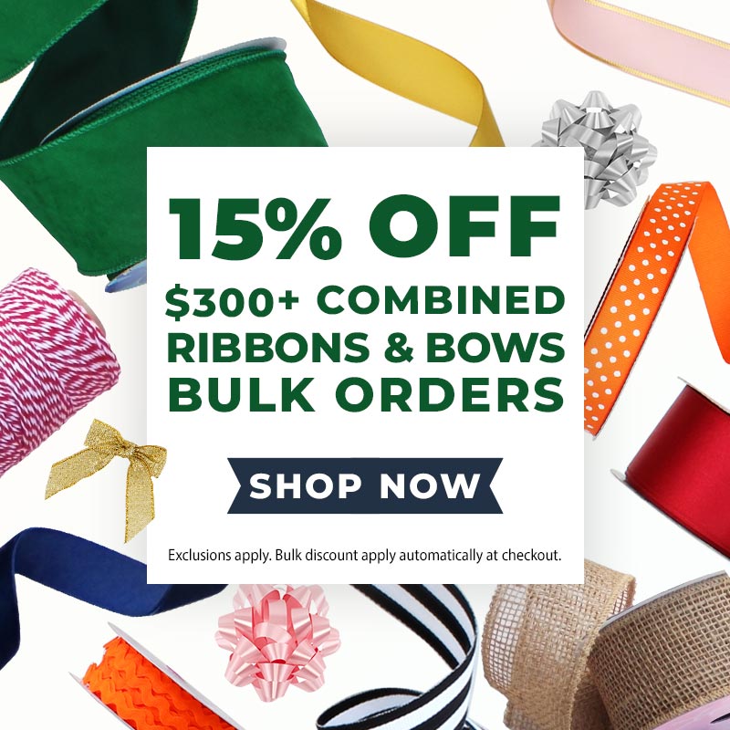 15% Off $300+ Combined Ribbon and Bow Bulk Orders