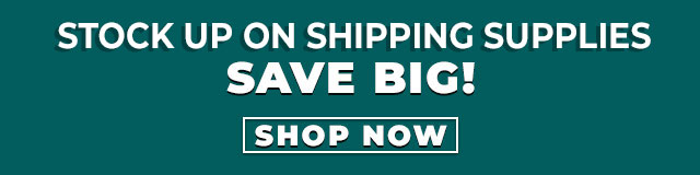 Satck Up On Shipping Supplies - Save Big! 