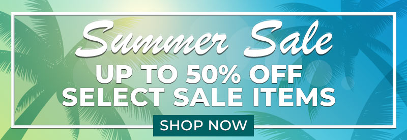 Summer Sale! Up to 50% Off Shop Now