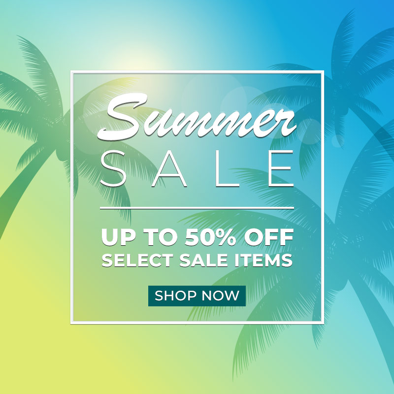 Summer Sale! Up to 50% Off Shop Now